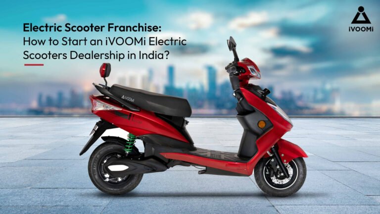 Electric Scooter Franchise: How to Start an iVOOMi Electric Scooters Dealership in India?