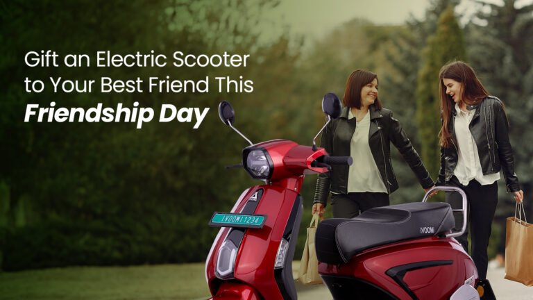 Gift an Electric Scooter to Your Best Friend This Friendship Day: Here’s Why