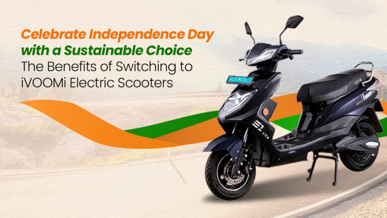 Celebrate Independence Day with a Sustainable Choice: The Benefits of Switching to iVOOMi Electric Scooters