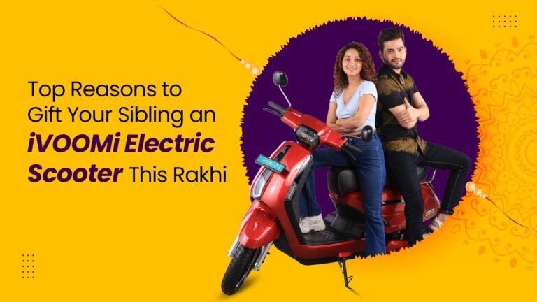 Top Reasons to Gift Your Sibling an iVOOMi Electric Scooter This Rakhi